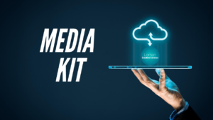 What’s Included in a Media Kit?